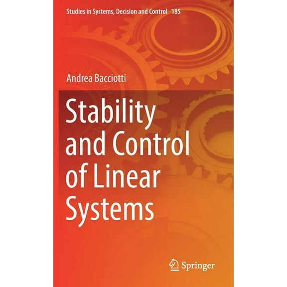 Studies in Systems, Decision and Control Stability and Control of Linear Systems, Book 185, (Hardcover)