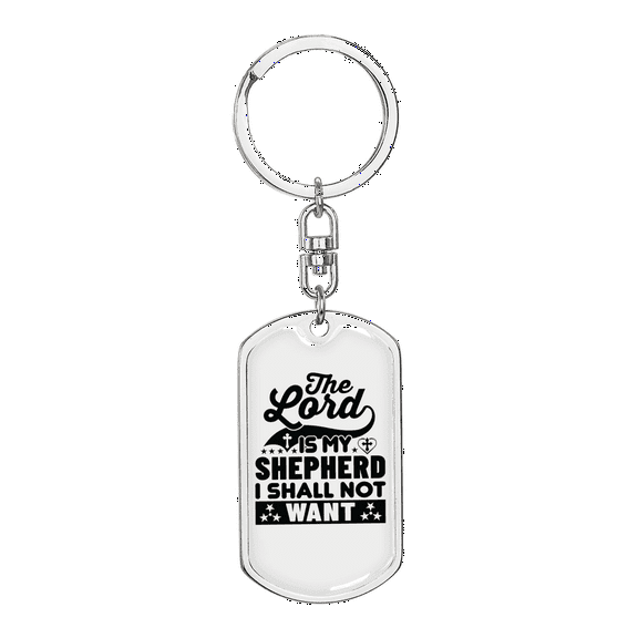 The Lord Is My Shepherd Stainless Steel or 18k Gold Premium Swivel Dog Tag Keychain