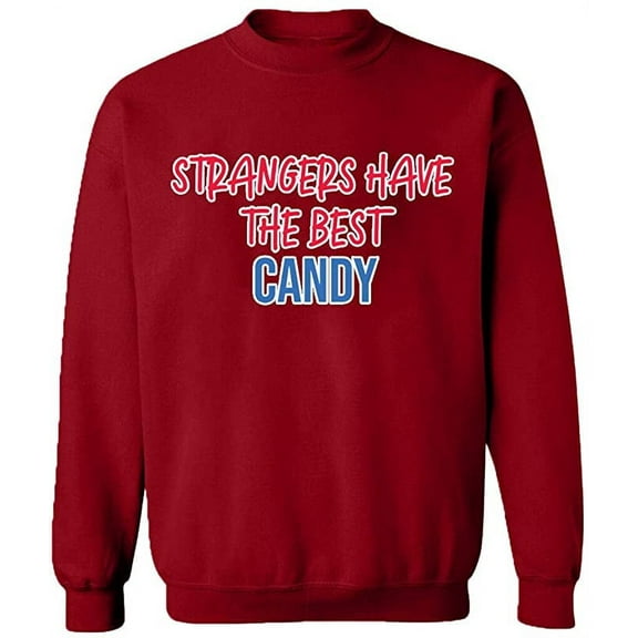 Unisex Crewneck Sweatshirt, Strangers The Best Candy, Slim Fit, Long Sleeve Sweater - Antiquee Cherry Small