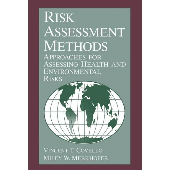 Risk Assessment Methods: Approaches for Assessing Health and Environmental Risks, (Paperback)