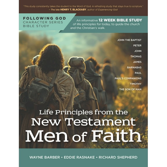 Following God Character Follo Life Principles from the New Testament Men of Faith, (Paperback)