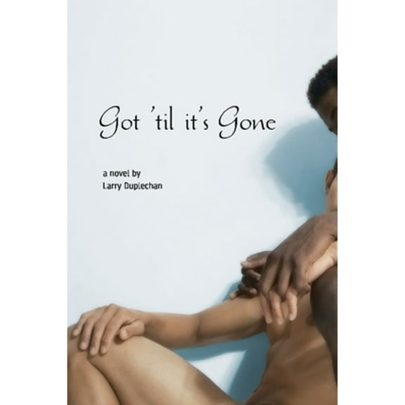 Got 'til It's Gone (Paperback)
