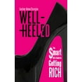thumbnail image 1 of Well-Heeled: le Guide Intelligent pour Devenir Riche, 1 of 2