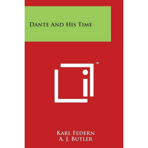 Dante And His Time (Paperback)