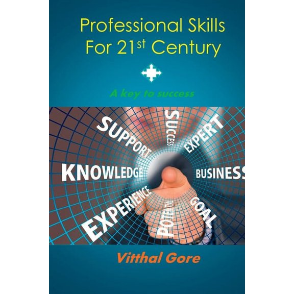 Professional Skills for 21st Century: A Key to Success, (Paperback)