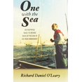 thumbnail image 1 of Pre-Owned One with the Sea: An Inspiring Rags-To-Riches Saga of the Son of an Irish Immigrant (Hardcover) 0982823657 9780982823651, 1 of 1