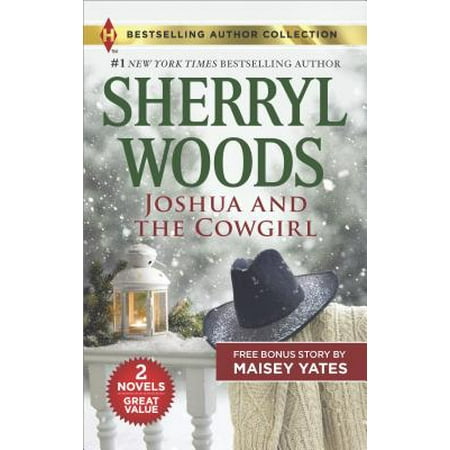 Joshua Bell Romance - Joshua and the Cowgirl & Seduce Me, Cowboy : A 2-In-1 Collection