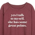 thumbnail image 3 of Instant Message - Yes I Talk To Myself; She Has Great Points - Women's Lightweight French Terry Long Sleeve Shirt, 3 of 6