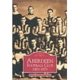 thumbnail image 1 of Aberdeen Football Club: 1903-1973, 1 of 2