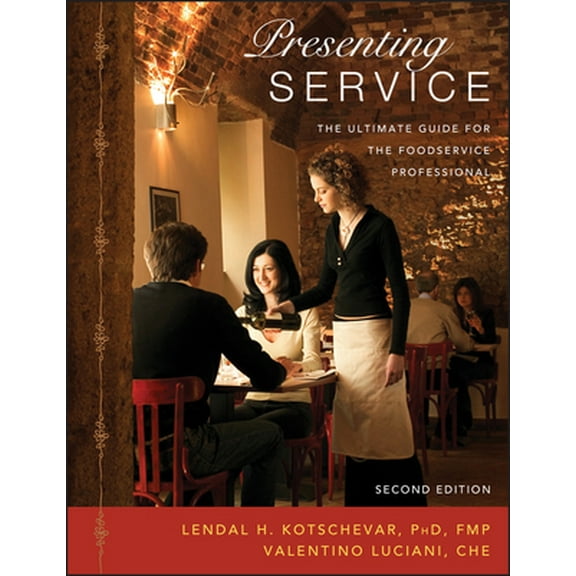 Pre-Owned Presenting Service: The Ultimate Guide for the Foodservice Professional (Paperback) 0471475785 9780471475781