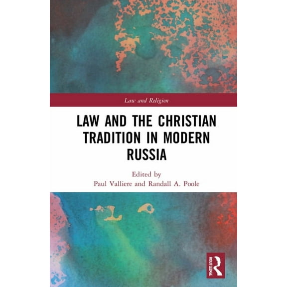 Law and Religion Law and the Christian Tradition in Modern Russia, (Hardcover)