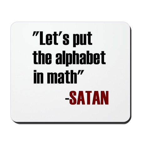 CafePress - Let s Put The Alphabet In Math Said Sata Mousepad - Non-slip Rubber Mousepad  Gaming Mouse Pad