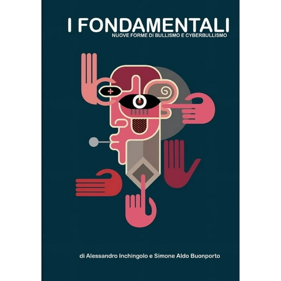 I Fondamentali Nuove Forme Di Bullismo E Cyberbullismo, (Paperback)
