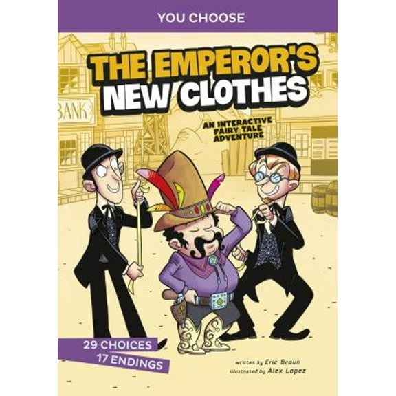 Pre-Owned The Emperor's New Clothes: An Interactive Fairy Tale Adventure (Paperback) 1496658116 9781496658111