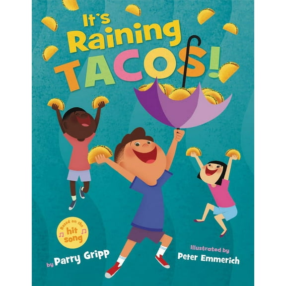 It's Raining Tacos!, (Hardcover)