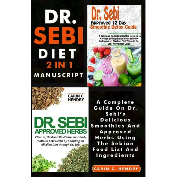 Dr Sebi Bundle Dr Sebi Diet 2 In 1 Manuscript A Complete Guide On Dr Sebi S