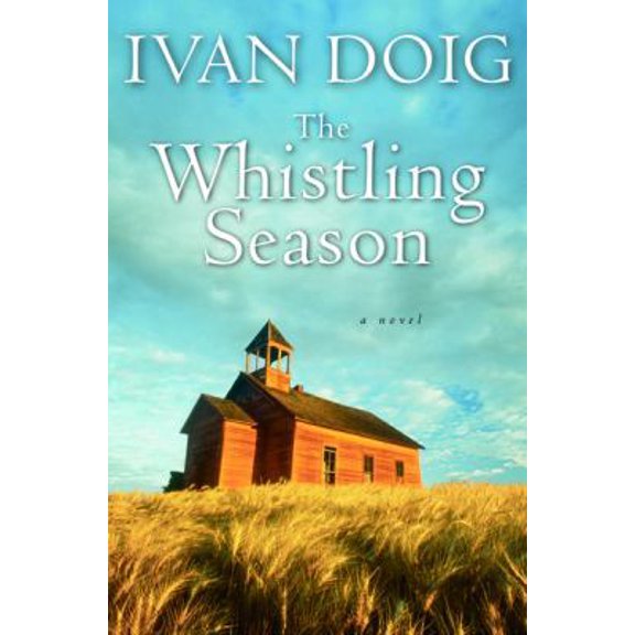 Pre-Owned Whistling Season (Hardcover) 0151012377 9780151012374