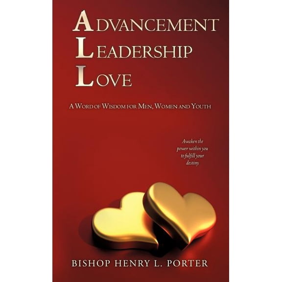 Advancement Leadership Love, (Hardcover)