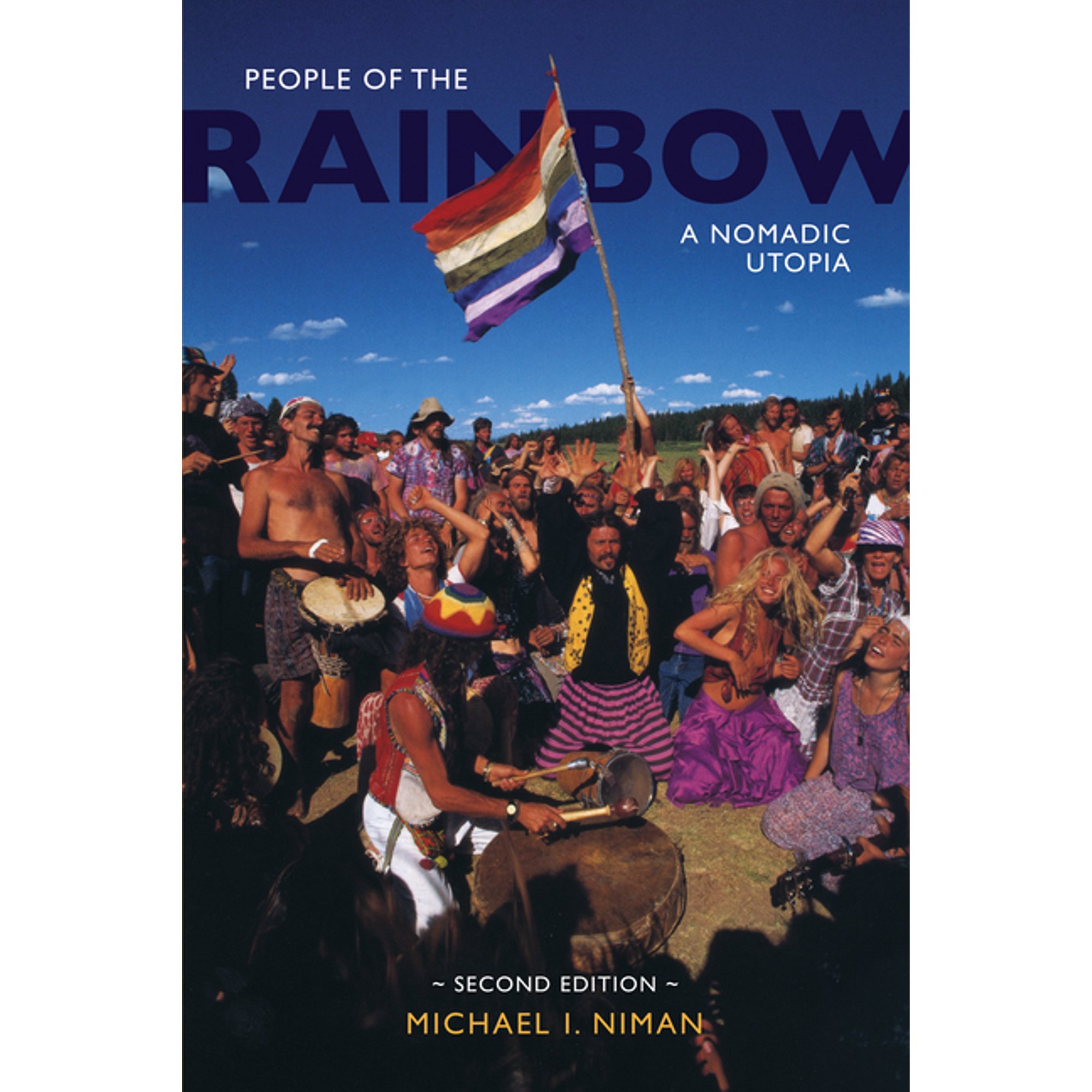 People of the Rainbow: A Nomadic Utopia (Paperback)