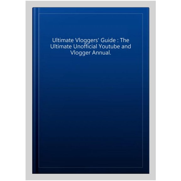 Pre-Owned Ultimate Vloggers' Guide