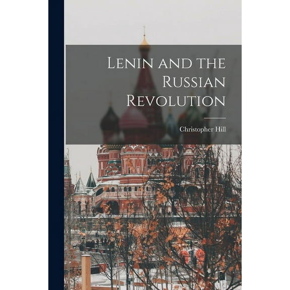 Lenin and the Russian Revolution, (Paperback)
