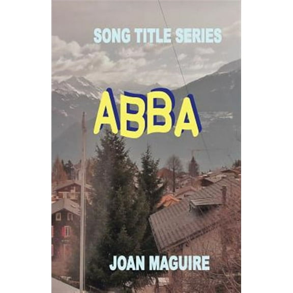 Song Title: ABBA Large Print Song Title Series (Paperback)