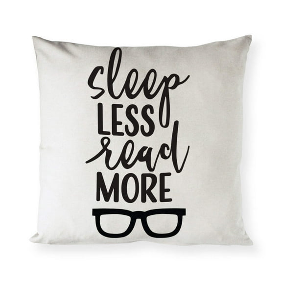 Sleep Less Read More Pillow Cover