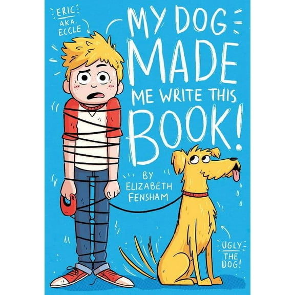 My Dog Ugly: My Dog Made Me Write This Book (Paperback)