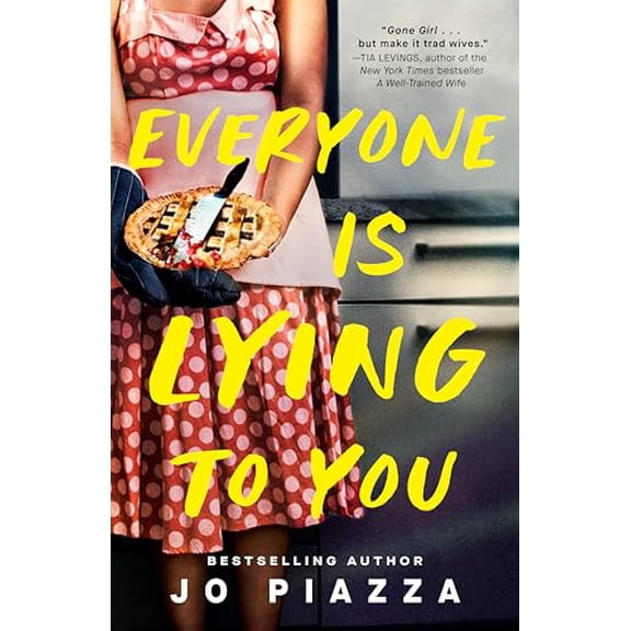 Pre-Owned Everyone Is Lying to You: A Thriller, 9798217046478, , Paperback,