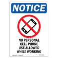 thumbnail image 1 of SignMission OS-NS-A-1824-V-14731 18 x 24 in. OSHA Notice Sign - No Personal Cell Phone, 1 of 1