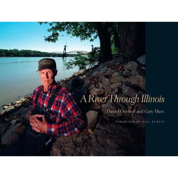 Pre-Owned A River Through Illinois (Hardcover) 0809327635 9780809327638