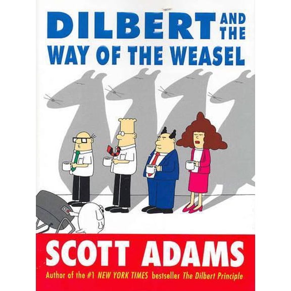 Pre-Owned Dilbert and the Way of the Weasel (Hardcover) 0060518057 9780060518059