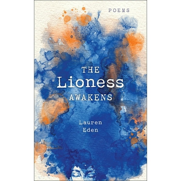 Pre-Owned The Lioness Awakens: Poems (Paperback) 1250208726 9781250208729