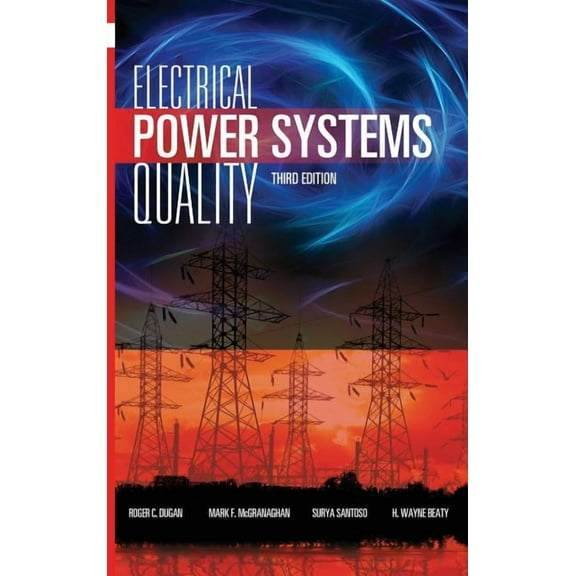 Electrical Power Systems Quality, Third Edition, (Hardcover)