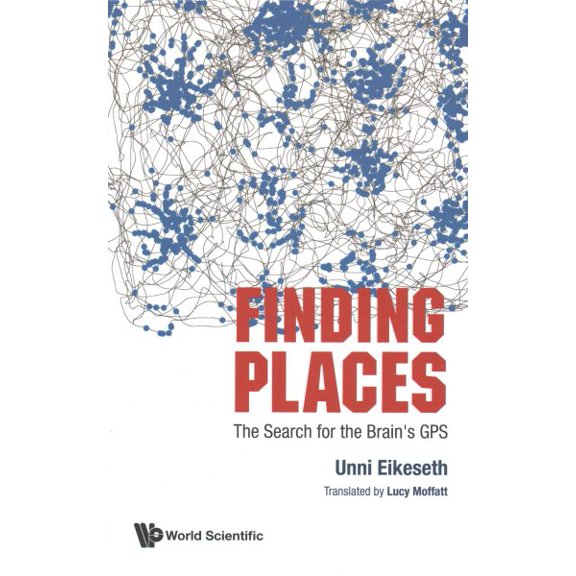 Pre-Owned Finding Places: The Search for the Brain's GPS (Hardcover)