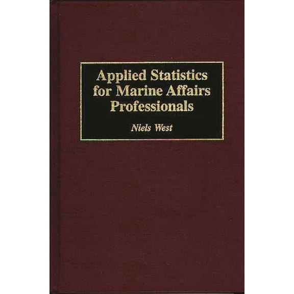 Applied Statistics for Marine Affairs Professionals, (Hardcover)