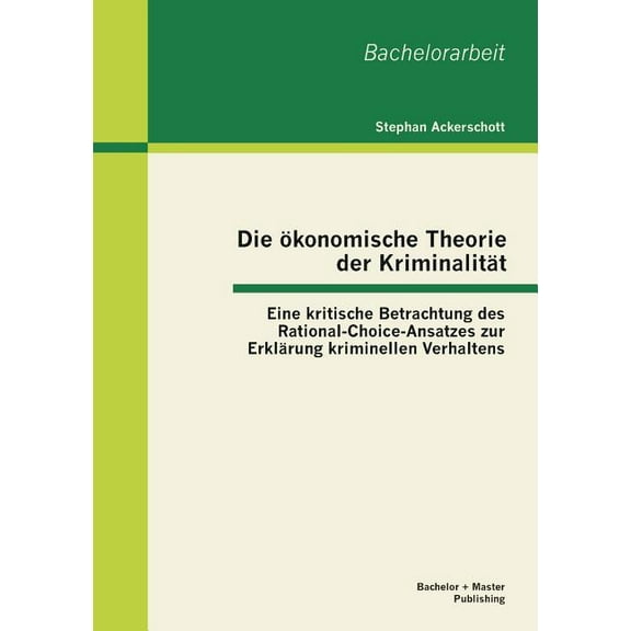 Die ökonomische Theorie der Kriminalität (Paperback)
