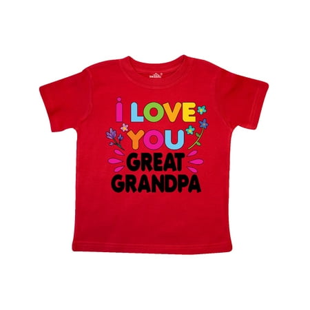 

Inktastic I Love You Great Grandpa with Flowers Gift Toddler Toddler Girl T-Shirt