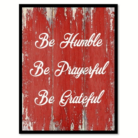 Red Canvas Art Be Humble Be Prayerful Be Grateful Inspirational Quote Saying Red Canvas Print Picture Frame Home Decor Wall Art Gift Ideas 28