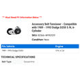 thumbnail image 2 of Accessory Belt Tensioner - Compatible with 1989 - 1993 Dodge D250 5.9L 6-Cylinder 1990 1991 1992, 2 of 2
