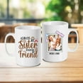 thumbnail image 3 of Kantaco Personalized Mugs With Names, Sister Coffee Mug, Best Sister Mug, Best Friend Mug, Custom Photo Mug, Sister Mugs From Sister, Mugs For Sisters, Sister Birthday Gifts, Sister Gifts, 3 of 6