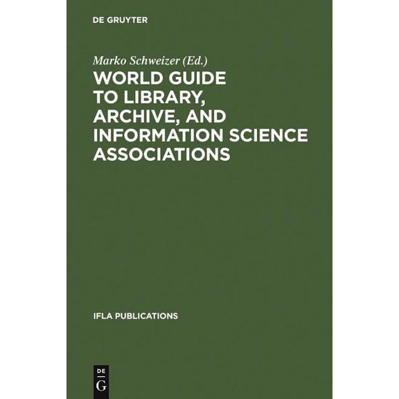 World Guide to Library Archive and Information Science Associations