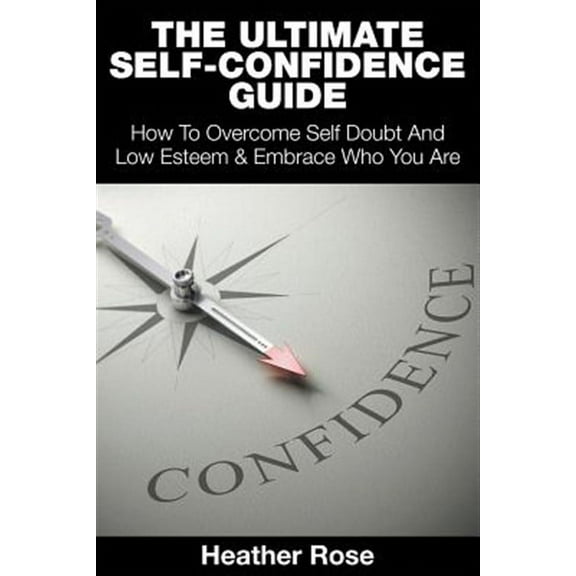 The Ultimate Self-Confidence Guide (Paperback)