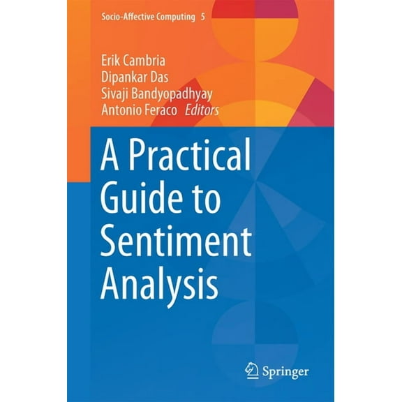 Socio-Affective Computing A Practical Guide to Sentiment Analysis, Book 5, (Hardcover)