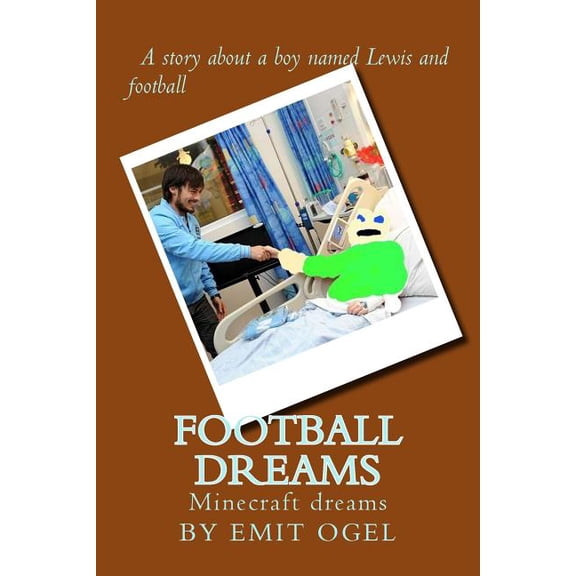 football dreams : Minecraft dreams (Paperback)