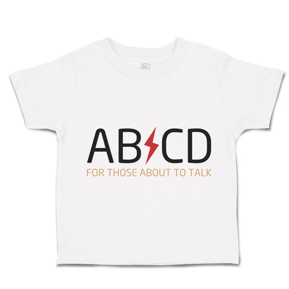 Toddler T-Shirt Ab Cd Abcd Rock & Roll Funny Humor Boy & Girl Clothes Cotton Funny Tee A White 6 Months