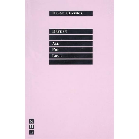 Drama Classics: All for Love (Paperback)