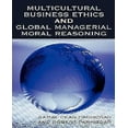 thumbnail image 1 of Multicultural Business Ethics And Global Managerial Moral Reasoning, 1 of 3