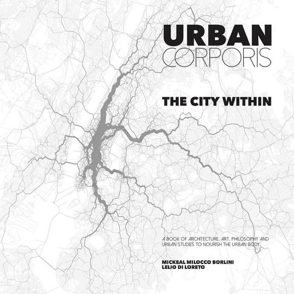 Urban Corporis - The City Within, (Paperback)
