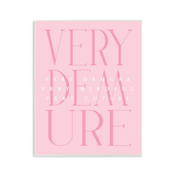 Stupell Industries Elegant Pastel Very Demure Quotes and Sayings Painting Unframed Art Print Wall Art, 11 x 14